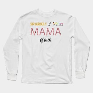 Sparkle & Mess Mama Of Both Long Sleeve T-Shirt